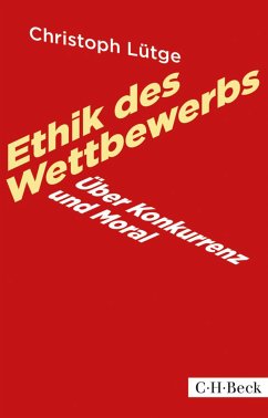 Ethik des Wettbewerbs (eBook, PDF) - Lütge, Christoph