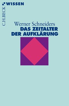 Das Zeitalter der Aufklärung (eBook, PDF) - Schneiders, Werner
