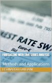 Forecasting with Time Series Analysis Methods and Applications (eBook, ePUB)