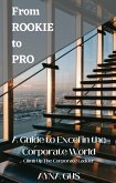 A Guide to Excel in the Corporate World (eBook, ePUB)