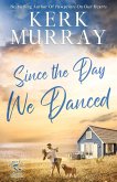 Since the Day We Danced (Hadley Cove Sweet Romance, #1) (eBook, ePUB)