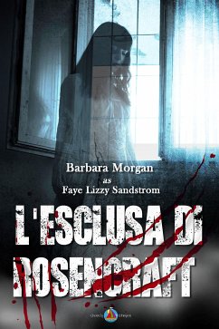 L'Esclusa di Rosencraft (eBook, ePUB) - Morgan, Barbara