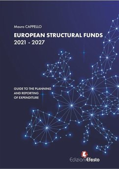 European Structural Funds 2021 - 2027: guide to the planning and reporting of expenditure (eBook, ePUB) - Cappello, Mauro