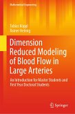 Dimension Reduced Modeling of Blood Flow in Large Arteries (eBook, PDF)