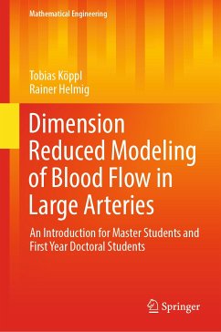 Dimension Reduced Modeling of Blood Flow in Large Arteries (eBook, PDF) - Köppl, Tobias; Helmig, Rainer