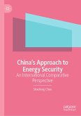 China&quote;s Approach to Energy Security (eBook, PDF)