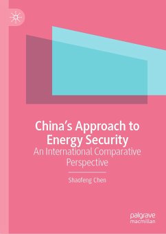 China’s Approach to Energy Security (eBook, PDF) - Chen, Shaofeng