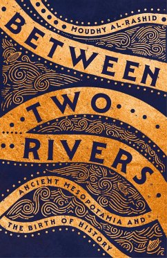 Between Two Rivers (eBook, ePUB) - Al-Rashid, Moudhy