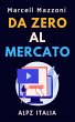 Da Zero Al Mercato (Raccolta... - Bild 1