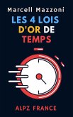 Les 4 Lois D'or Du Temps (Collection Productivité, #2) (eBook, ePUB)