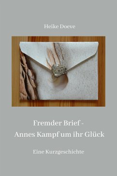 Fremder Brief - Annes Kampf um ihr Glück (eBook, ePUB) - Doeve, Heike