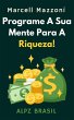 Programe A Sua Mente Para A Riqueza!... - Bild 1