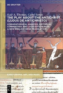 The Play about the Antichrist (Ludus de Antichristo) (eBook, PDF) - Thomas, Kyle A.; Symes, Carol