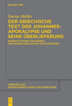 Der griechische Text der Johannesapokalypse und seine Überlieferung (eBook, ePUB) - Müller, Darius