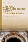 Barroco latinoamericano y crisis contemporánea (eBook, ePUB)