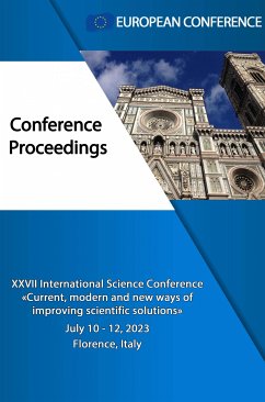 CURRENT, MODERN AND NEW WAYS OF IMPROVING SCIENTIFIC SOLUTIONS (eBook, ePUB) - Conference, European