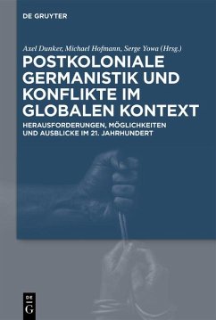 Postkoloniale Germanistik und Konflikte im globalen Kontext (eBook, ePUB)