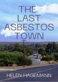 The Last Asbestos Town (eBook, ePUB) The Last Asbestos Town (eBook, ePUB)
