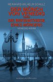Der Mönch von Venedig - oder - Die Bekenntnisse eines Mörders: Ein Venedig-Krimi (eBook, ePUB)