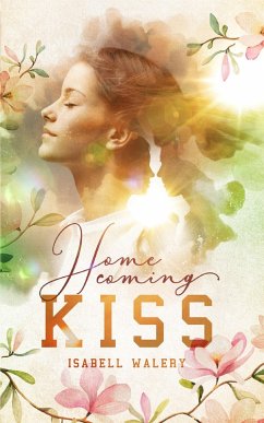 Homecoming Kiss (eBook, ePUB) - Walery, Isabell