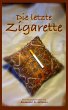 Die letzte Zigarette (eBook, ePUB) - Bild 1