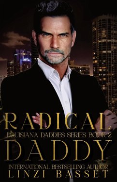 Radical Daddy (Club Rouge: Louisiana Daddies Series, #2) (eBook, ePUB) - Basset, Linzi