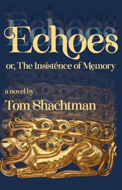 Echoes (eBook, ePUB) - Shachtman, Tom