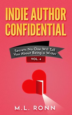Indie Author Confidential 4 (eBook, ePUB) - Ronn, M. L.