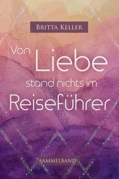 Von Liebe stand nichts im Reiseführer (eBook, ePUB) Von Liebe stand nichts im Reiseführer (eBook, ePUB)