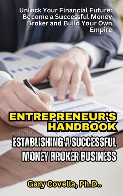 Cover Entrepreneur's Handbook: Establishing a Successful Money Broker Business (eBook, ePUB)