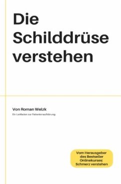 Die Schilddrüse verstehen - Welzk, Roman