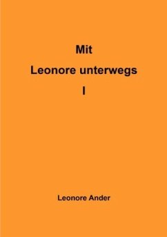 Mit Leonore unterwegs I - Ander, Leonore