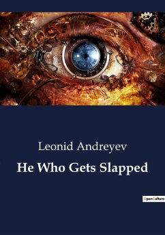 He Who Gets Slapped - Andreyev, Leonid