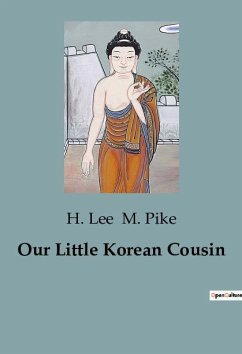 Our Little Korean Cousin - M. Pike, H. Lee