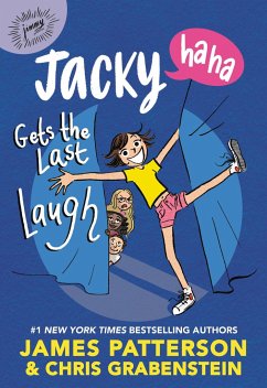 Jacky Ha-Ha Gets the Last Laugh - Patterson, James; Grabenstein, Chris