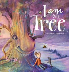 I am the Tree - Bauer, Kelly