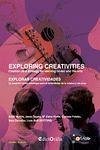 Exploring creativities / Explorar creatividades