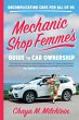 Mechanic Shop Femme's Guide to Car... - Bild 1