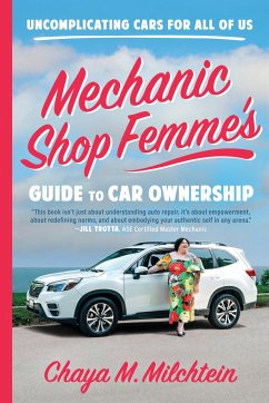 Mechanic Shop Femme's Guide to Car Ownership - Milchtein, Chaya M.
