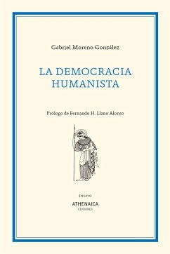 La democracia humanista - Moreno González, Gabriel