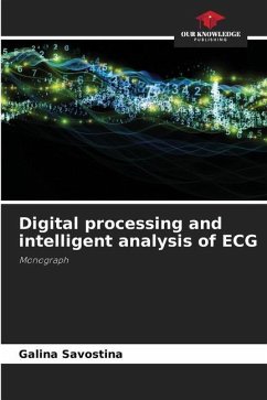 Digital processing and intelligent analysis of ECG - Savostina, Galina