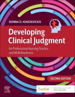 Developing Clinical Judgment for Professional Nursing Practice and Ngn Readiness - Ignatavicius, Donna D