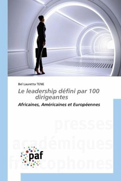 Le leadership défini par 100 dirigeantes