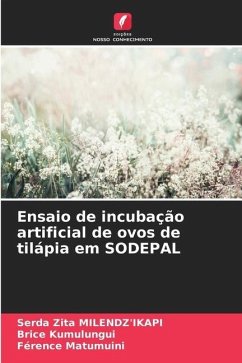 Ensaio de incubação artificial de ovos de tilápia em SODEPAL - Milendz'Ikapi, Serda Zita;Kumulungui, Brice;Matumuini, Férence