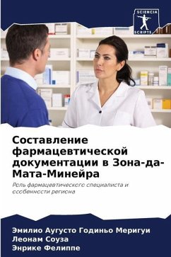 Sostawlenie farmacewticheskoj dokumentacii w Zona-da-Mata-Minejra - Godin'o Merigui, Jemilio Augusto;Souza, Leonam;Felippe, Jenrike