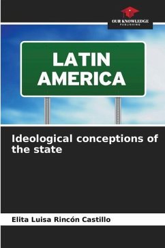 Ideological conceptions of the state - Rincón Castillo, Elita Luisa