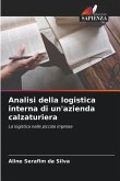 Analisi della logistica interna di un'azienda calzaturiera