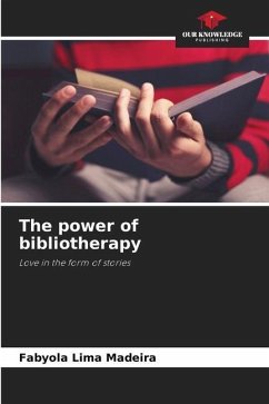 The power of bibliotherapy - Lima Madeira, Fabyola