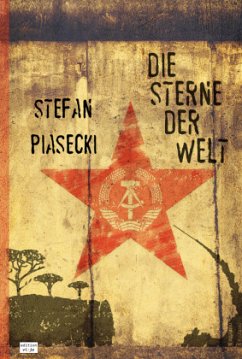 Cover Die Sterne der Welt (Roman. Gebunden. Buchhandelsausg. m. 48 Bildern)