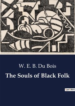 The Souls of Black Folk - Du Bois, W. E. B.